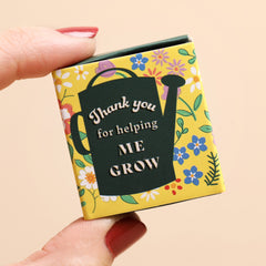 Tiny matchbox Thank you for helping me grow